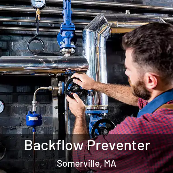  Backflow Preventer Somerville, MA