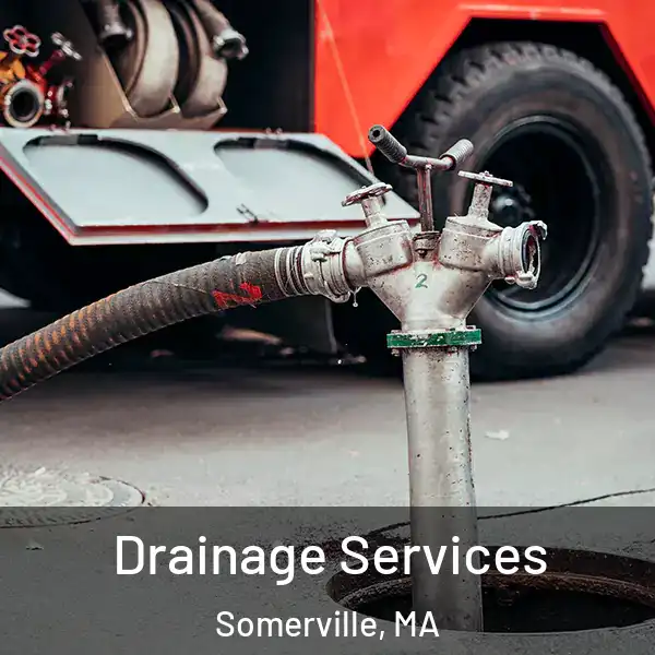  Drainage Services Somerville, MA