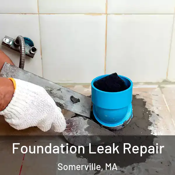  Foundation Leak Repair Somerville, MA