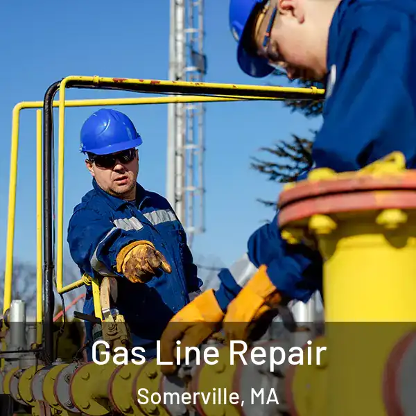  Gas Line Repair Somerville, MA