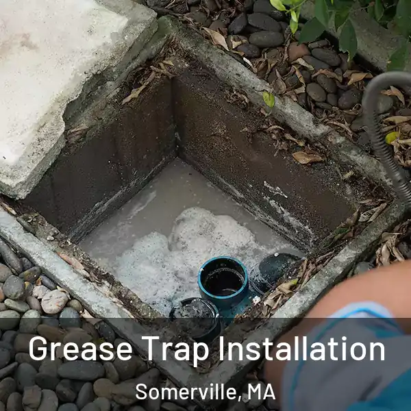  Grease Trap Installation Somerville, MA