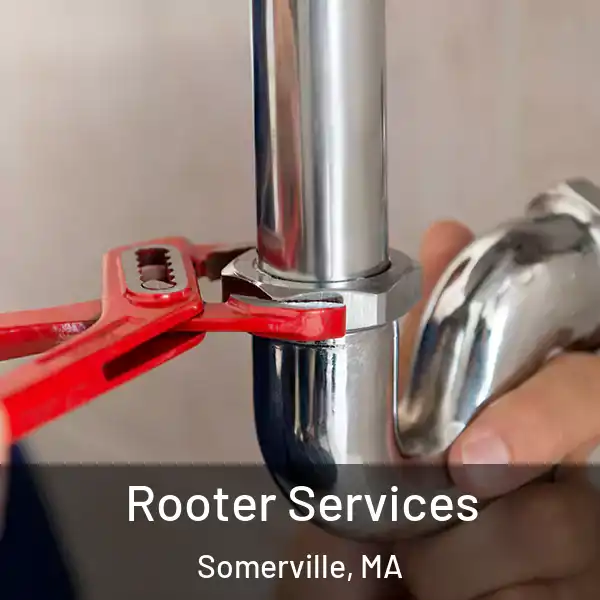  Rooter Services Somerville, MA