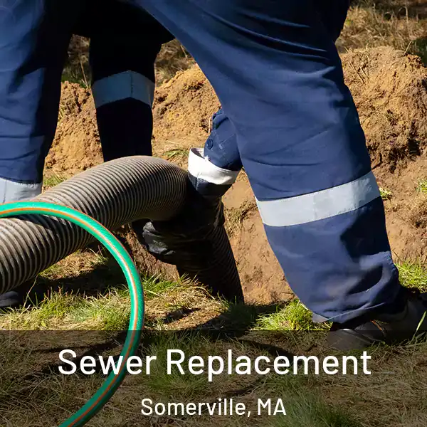  Sewer Replacement Somerville, MA