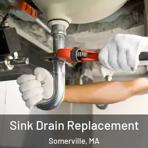  Sink Drain Replacement Somerville, MA