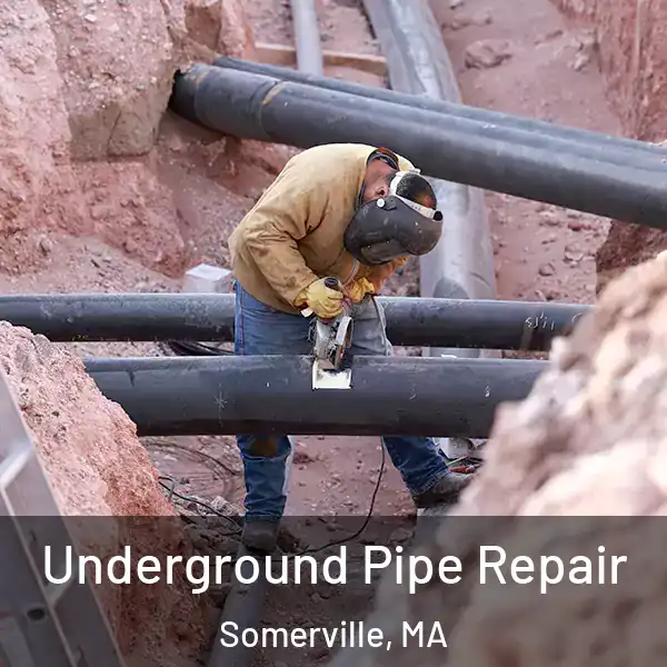  Underground Pipe Repair Somerville, MA