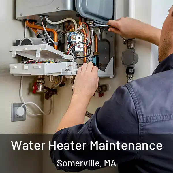  Water Heater Maintenance Somerville, MA