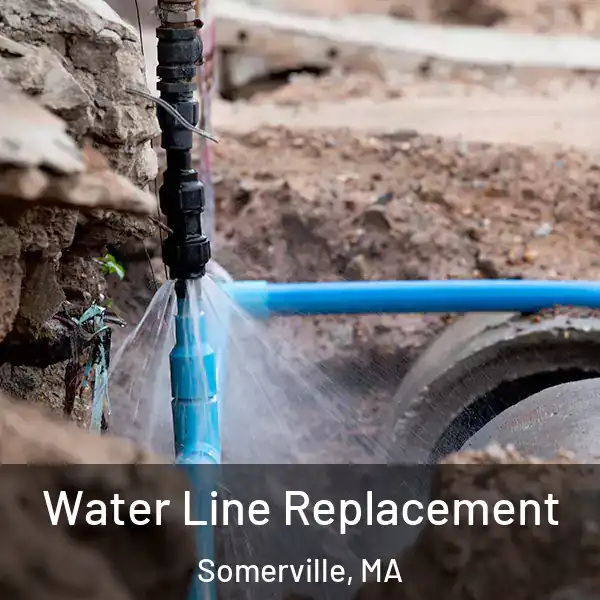  Water Line Replacement Somerville, MA